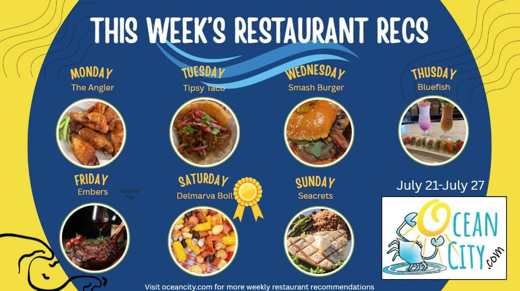 This Week’s Restaurant Pick's in Ocean City, Maryland