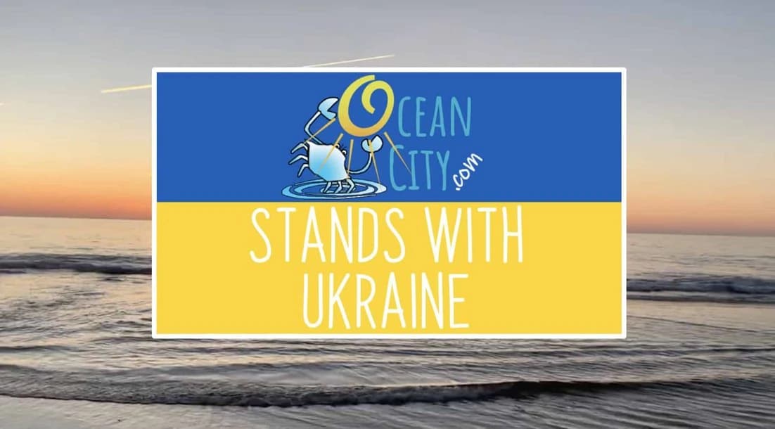 "This War Isn't Happening to Strangers:" Ocean City Shows Support for Ukraine