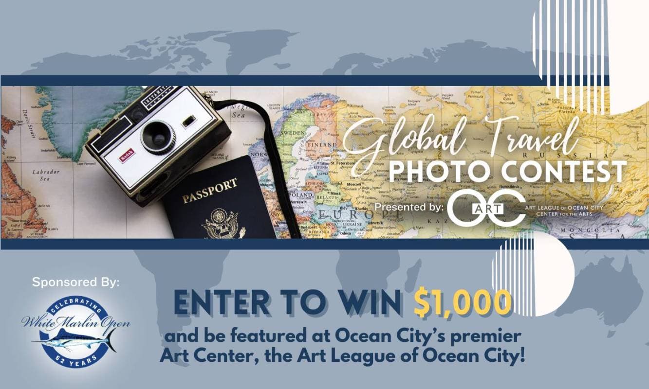 Art League of Ocean City Seeks Votes and Entries for “Global Travel Photo Contest” With $1,000 Grand Prize