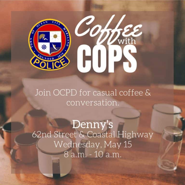 Coffee With Cops: Meet the Ocean City Police Department on Wednesday, May 15