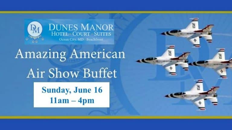 Dunes Manor Hotel to Offer Two Tickets to O.C. Air Show-Themed Sunday Brunch Buffet