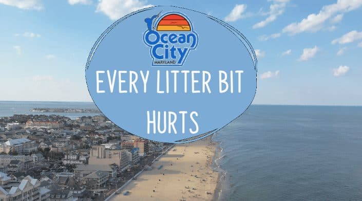 ‘Every Litter Bit Hurts’: Ocean City Launches New Anti-Littering Campaign