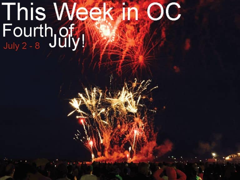 This Week in OC: Fourth of July Weekend 2019
