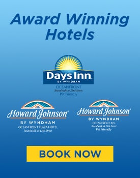 Days Inn, Howard Johnson in Ocean City, MD.  Boardwalk Hotel Group Properties