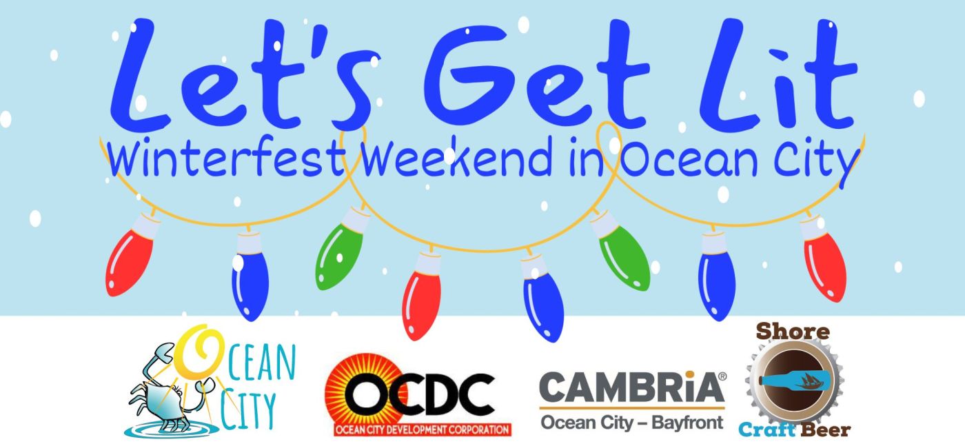 Let's Get Lit Winter Weekend in Ocean City MD