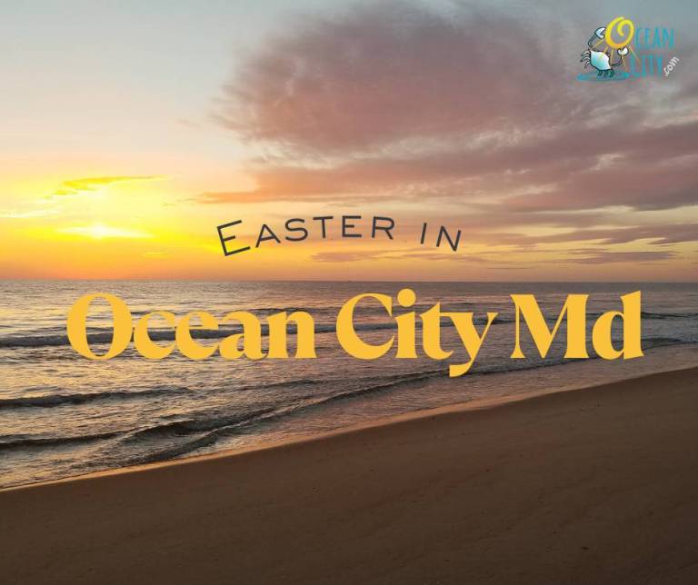 Easter 2025 in Ocean City Md
