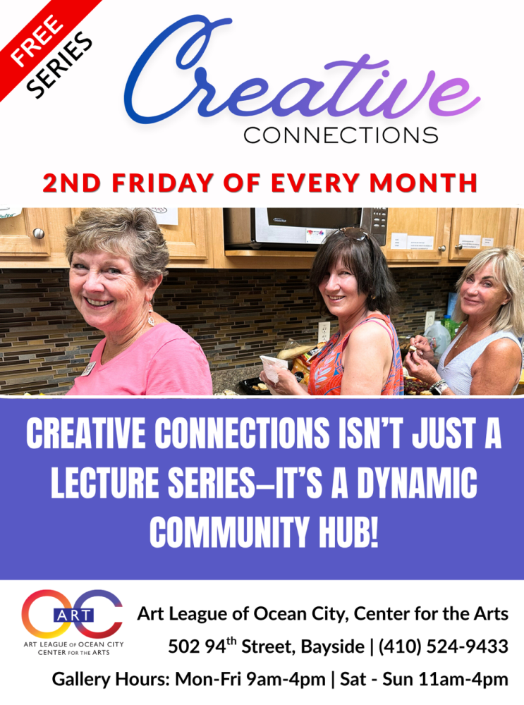 Spark Your Creative Second Act: Art League of Ocean City Launches Creative Connections:  A Free Program Exploring Creativity, Connection, and Community.